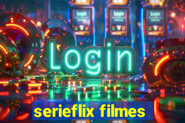 serieflix filmes